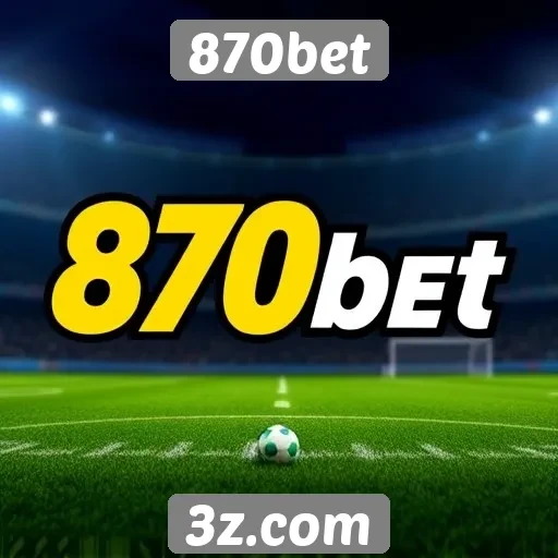 Novidades e atualizações periódicas no 870bet